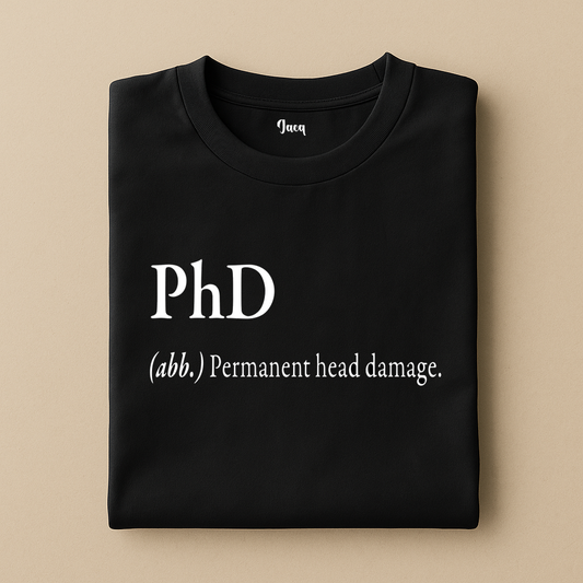 PhD t-shirt